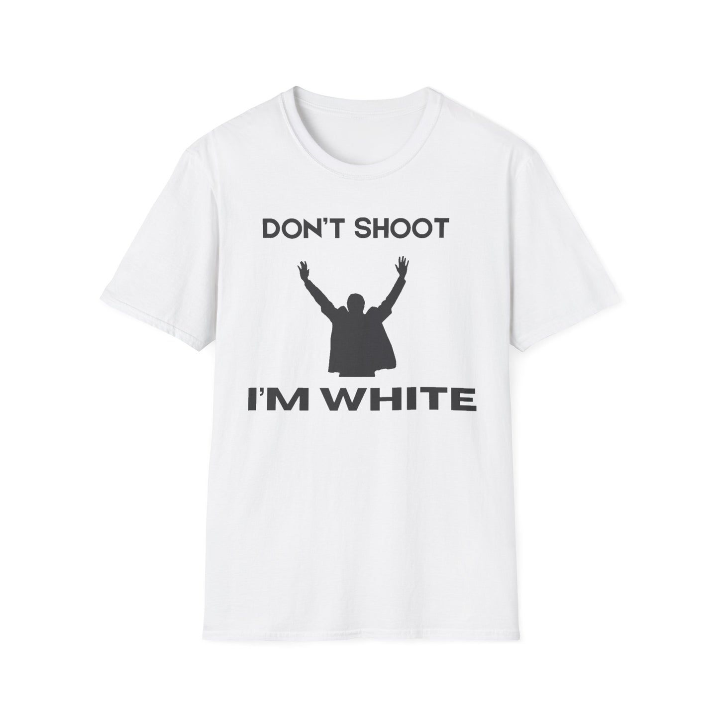 Dont Shoot Im White