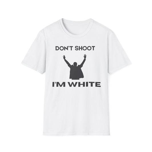 Dont Shoot Im White