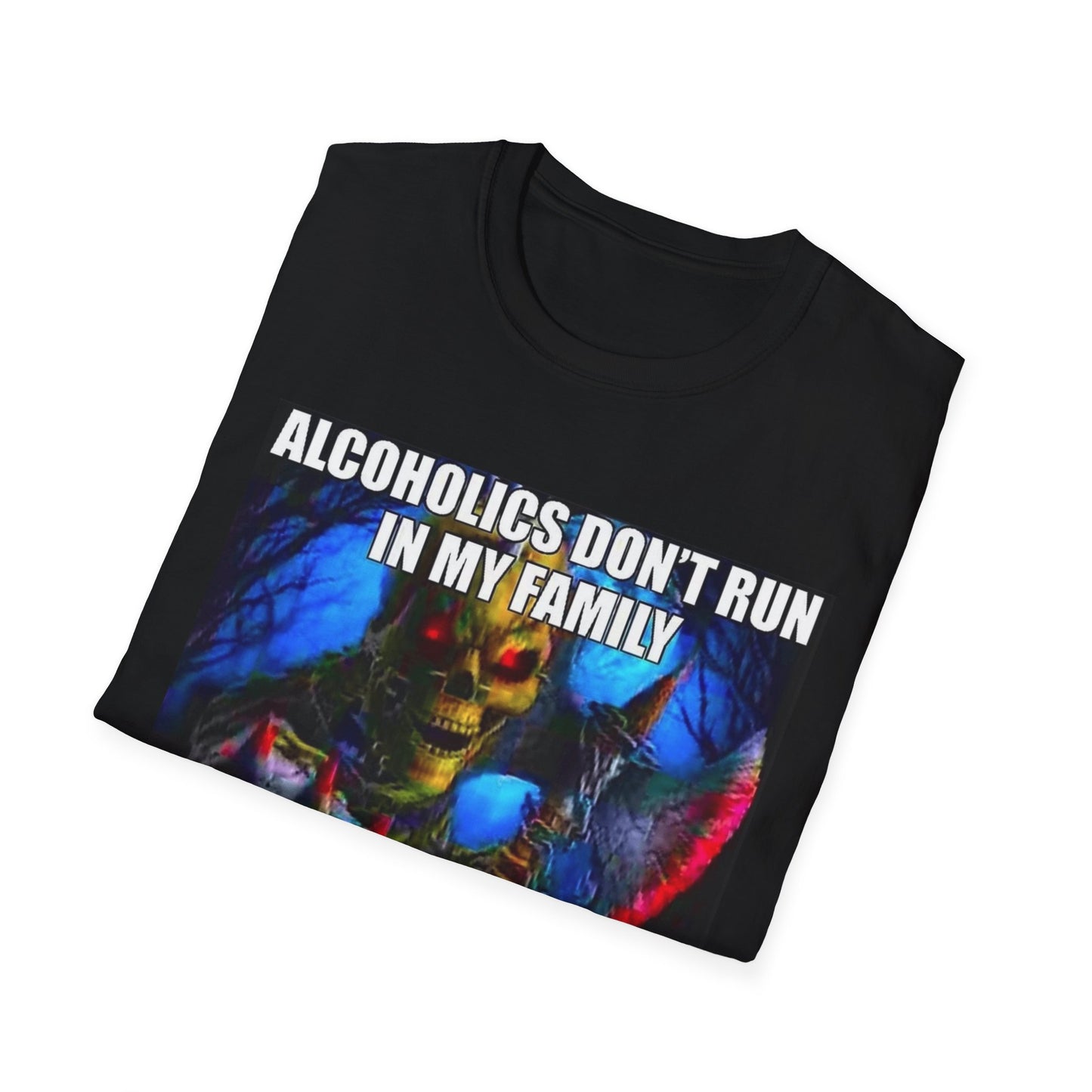 Alcoholics Don't Run In the Family, THEY DRIVE